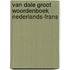 Van Dale groot woordenboek Nederlands-Frans