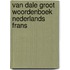 Van dale groot woordenboek nederlands frans