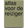 Atlas voor de reiziger by J. Man