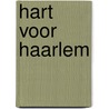 Hart voor Haarlem door H.M. Brokken