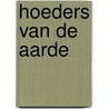Hoeders van de aarde door C. Hove