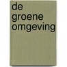 De groene omgeving door A. Koster