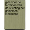 Gids voor de terreinen van de Stichting Het Geldersch Landschap door T. Roozen