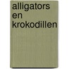 Alligators en krokodillen door Penny
