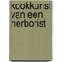 Kookkunst van een herborist