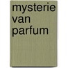 Mysterie van parfum door Schnitzer