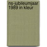 Ns-jubileumjaar 1989 in kleur by M.L. Vocke
