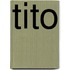 Tito