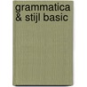 Grammatica & Stijl Basic door S. Boerma
