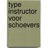 Type Instructor voor Schoevers door Instruct
