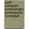 ECDL Compact antwoorden PowerPoint compleet door J. Riezebos