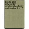 Bundel ECDL antwoorden ICT/Internet/Outlook: ECDL module 2 en 7 door J. Riezebos