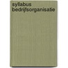 Syllabus bedrijfsorganisatie by W. Idema