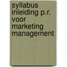 Syllabus inleiding p.r. voor marketing management door W. Michels