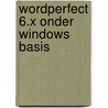 Wordperfect 6.X onder Windows basis door Bedaf