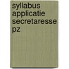 Syllabus applicatie secretaresse PZ by van den Dool