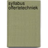 Syllabus Offertetechniek door J. Hartog