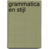 Grammatica en Stijl by S. Boerma