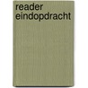 Reader Eindopdracht door A. Timmer