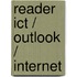 Reader ICT / Outlook / Internet