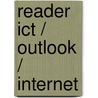 Reader ICT / Outlook / Internet door A. Timmer