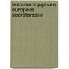 Tentamenopgaven europees secretaresse by Unknown