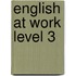 English at work level 3