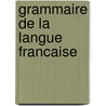 Grammaire de la langue francaise door Evers