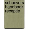 Schoevers handboek receptie by Unknown