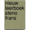 Nieuw leerboek steno frans by Ton van Reen