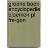 Groene boek encyclopedie bloemen pl. fre-gon door Onbekend