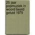 25 jaar popmuziek in woord beeld geluid 1979