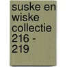 Suske en wiske collectie 216 - 219 door Willy Vandersteen