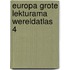 Europa grote lekturama wereldatlas 4