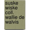 Suske wiske coll. wallie de walvis door Willy Vandersteen