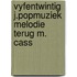 Vyfentwintig j.popmuziek melodie terug m. cass