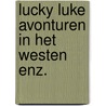 Lucky luke avonturen in het westen enz. door Morris