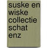 Suske en wiske collectie schat enz by Willy Vandersteen
