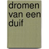 Dromen van een duif door W. Vromant