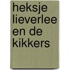 Heksje Lieverlee en de kikkers door F. Wagner