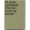 De grote Springfield Frink-out ; Burns op borden door M. Groening