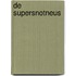 De supersnotneus
