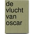 De vlucht van Oscar