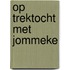 Op trektocht met Jommeke