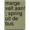 Marge valt aan! ; Spring uit de bus door M. Groening