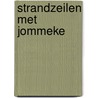 Strandzeilen met Jommeke by Jef Nys