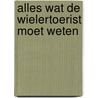 Alles wat de wielertoerist moet weten by Daniëls