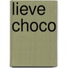 Lieve Choco by Jef Nys