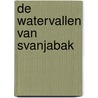 De watervallen van Svanjabak door Jef Nys