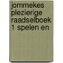 Jommekes plezierige raadselboek 1 spelen en